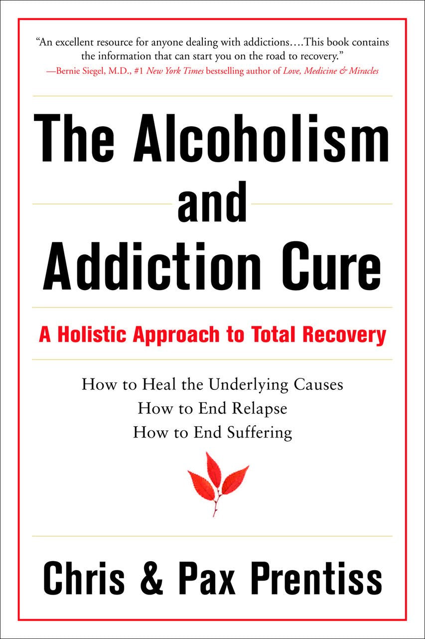 The Alcoholism & Addiction Cure (Paperback)