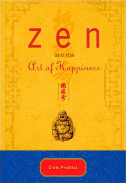 Zen and the Art of Happiness (Deluxe Gift Edition)