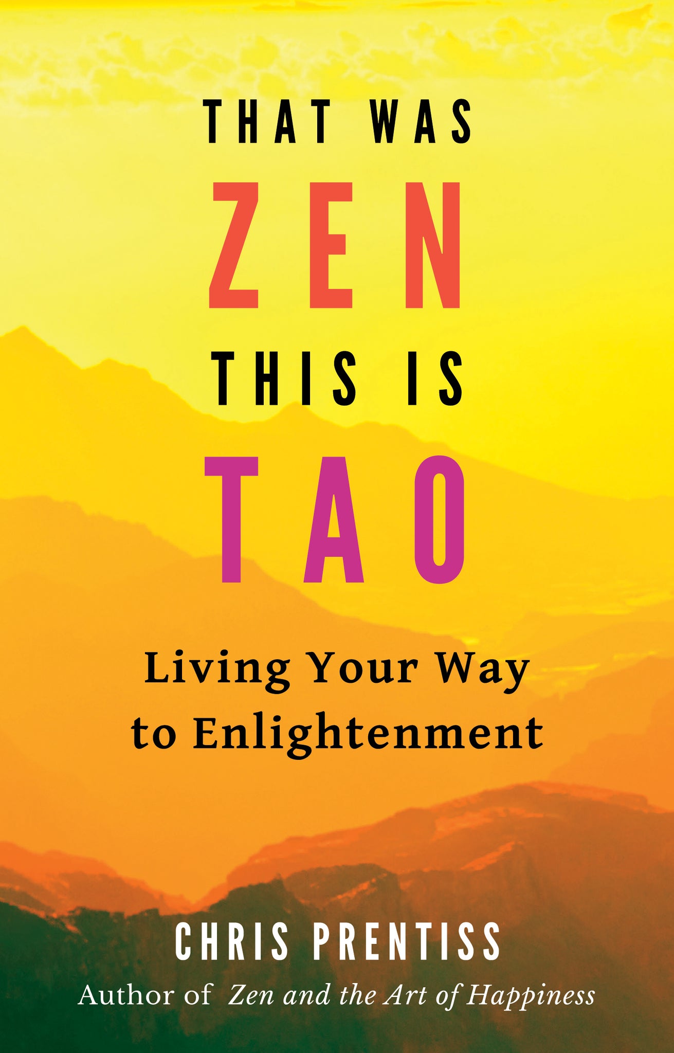 That Was Zen, This Is Tao (Kindle Edition)