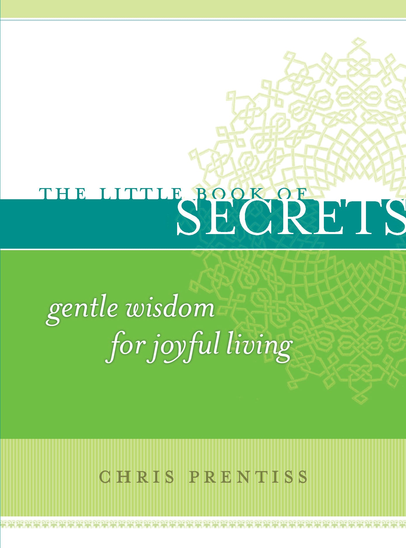 The Little Book of Secrets: Gentle Wisdom for Joyful Living